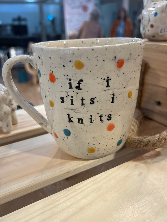 If I sits I knits